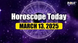 Horoscope Today, March 13