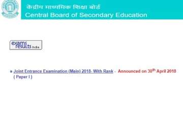 JEE Main Result 2018 announced! CBSE declares results, where and how to check online?