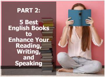 PART 2 | 5 Best English Books to Enhance Your Reading, Writing, and Speaking