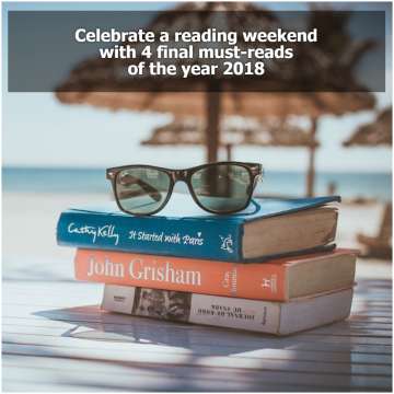 Celebrate a reading weekend with 4 final must-reads of the year 2018