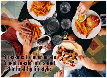 3 reasons to incorporate 'cheat meals' into a diet for healthy lifestyle