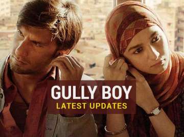 Gully Boy Movie Latest Updates