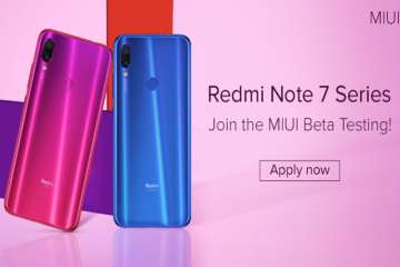 Xiaomi is involving its Redmi Note 7 and Redmi Note 7 pro users in Beta testing for their devices th