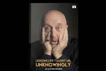 Anupam Kher's autobiography 'Lessons Life Taught Me Unknowingly'