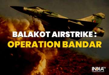 'Operation Bandar': Balakot airstrike's code name with a Ramayana connection