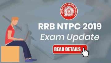 RRB NTPC 2019 Exam Update: Railways likely to announce NTPC CBT 1 exam date in October; check detail