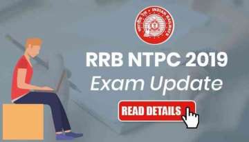 RRB NTPC 2019 Important Update: