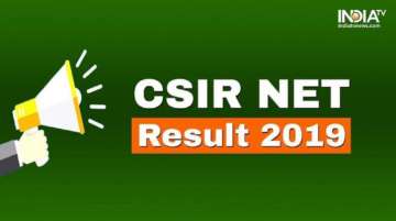 CSIR NET Result announced, NTA, csirnet.nta.nic.in, NTA CSIR UGC NET Result, CSIR NET Result 2019, C