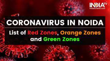 Coronavirus in Noida: Check the list of Red, Orange and Green Zones in Gautam Buddh Nagar