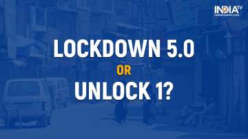 lockdown 5.0, unlock 1, lockdown 5.0 guidelines, unlock 1 guidelines, lockdown india, india lockdown