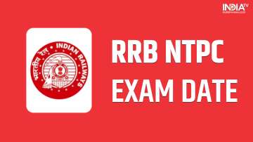 RRB NTPC Exam Date
