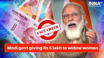 Fact Check: Modi govt giving Rs 5 lakh to widow women? Know the truth here
