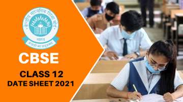 CBSE Class 12 date sheet 2021