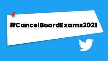 Board exam, cancelboardexams2021, cancelboardexams2021 Twitter trending, cbse board exams cancellati