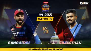 Live Cricket Score, RCB vs RR IPL 2021 Match 16: Follow Live score and updates from Mumbai