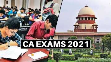 ICAI CA July Exams 2021, ICAI CA July Exams 2021 opt out window, ICAI CA July Exams 2021 supreme cou
