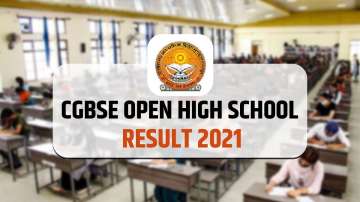 CGBSE Open High School 10th result 2021