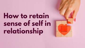 How to retain your sense of self in a relationship