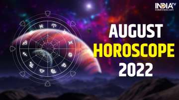 August Horoscope 2022