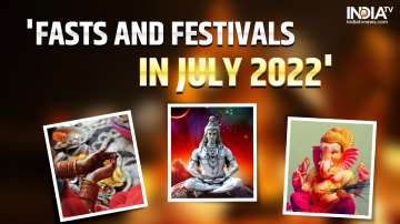 Fasts and Festivals In July 2022