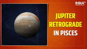 Jupiter Retrograde in Pisces to effect zodiac signs