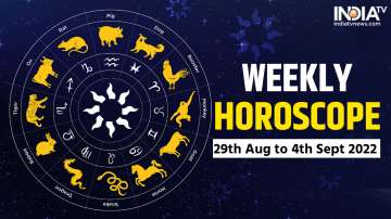 Weekly Horoscope (29th Aug to 4th Sept 2022)