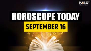 Horoscope Today September 16