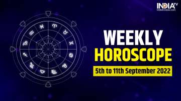 Weekly Horoscope (Sept 5 to Sept 11)