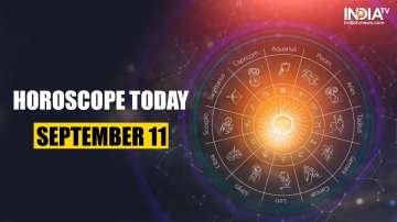 Horoscope Today, September 11