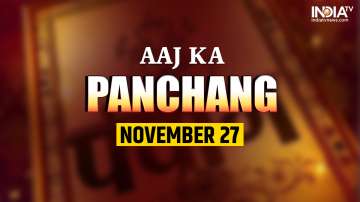 Aaj Ka Panchang 27 November 2022