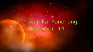 Aaj Ka Panchang 14 November 2022