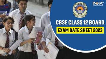 CBSE has released the exam schedule for class 12 board exams