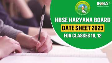HBSE Haryana Board Date Sheet 2023, HBSE Haryana Board Date Sheet 2023 for Class 10, 12, Haryana 