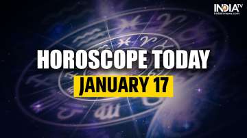 Horoscope Today, January 17