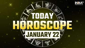 Horoscope Today, January 22: 