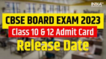 CBSE Board Exam 2023, CBSE class 12 date sheet 2023, CBSE 2023 date sheet, cbse admit card 2023, 