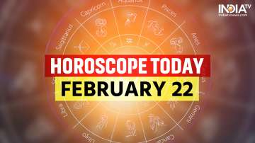 Horoscope Today, February 22