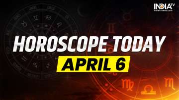 Horoscope Today, April 6