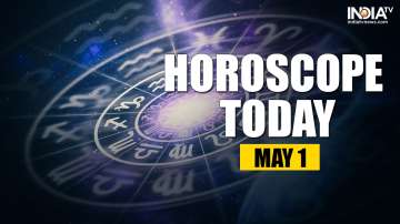 Horoscope Today, May 1