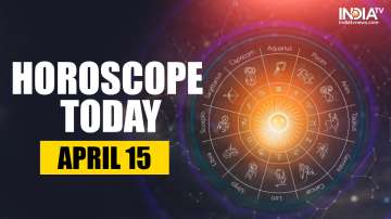 Horoscope Today, 15 April 2023