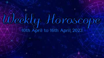 Weekly Horoscope (April 10- 16)