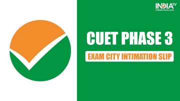 CUET UG 2023 Phase 3 Exam City Slip, cuet ug 2023 exam city slip for phase 3