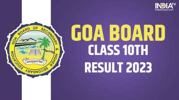 Goa Board Class 10th Result 2023 Date and Time Announced 