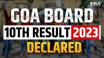 Goa Board 10th result 2023, goa board ssc result 2023
