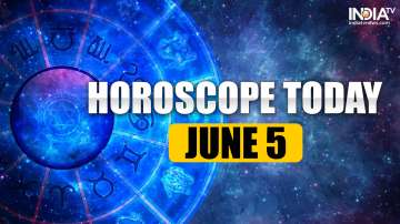 Horoscope Today, June 5