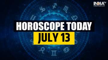 Horoscope Today, July 13
