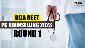 Goa NEET PG Counselling 2023 Registration link, Goa NEET PG counselling schedule, 