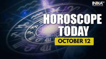 Horoscope Today, October 12