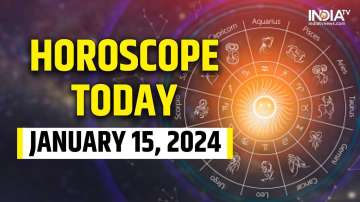 Horoscope Today, January 15