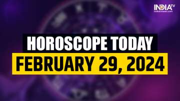 Horoscope Today, February 29